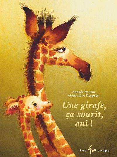 UNE GIRAFE, CA SOURIT, OUI !