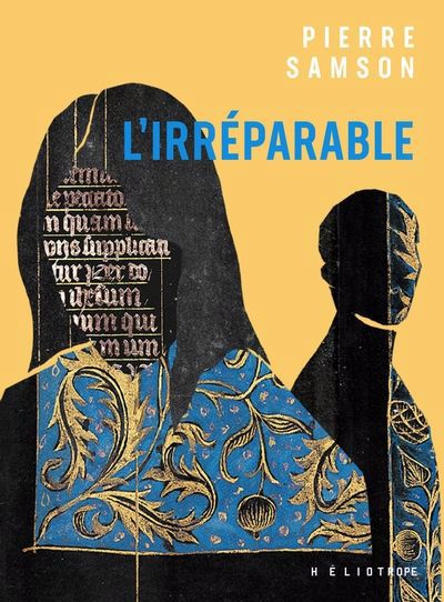 L'IRRÉPARABLE | PIERRE SAMSON