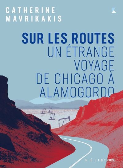 SUR LES ROUTES, UN ETRANGE VOYAGE DE CHICAGO A ALAMOGORDO