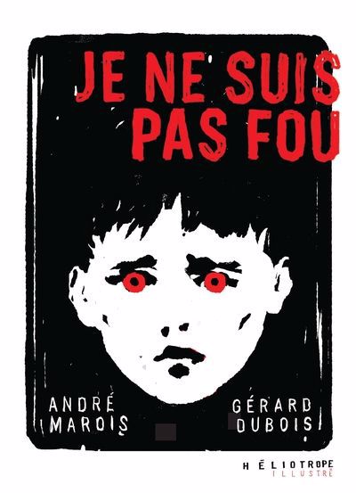 JE NE SUIS PAS FOU (VERSION ILLUSTRÉE)