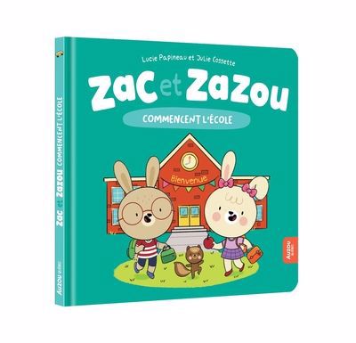 ZAC ET ZAZOU COMMENCENT L'ECOLE