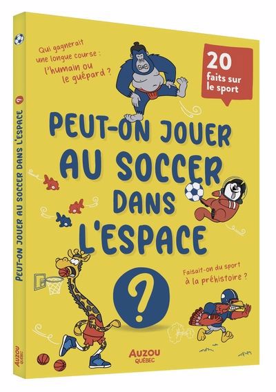 PEUT-ON JOUER AU SOCCER DANS L'ESPACE ?