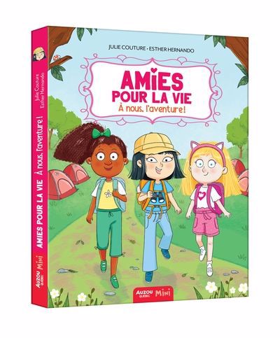 AMIES POUR LA VIE T.03 À NOUS, L'AVENTURE