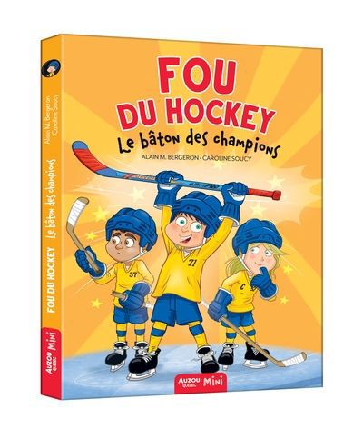 FOU DU HOCKEY T.09 : LE BATON DES CHAMPIONS