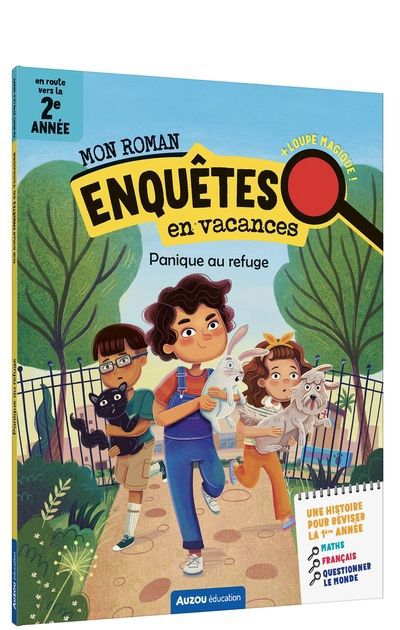 MON ROMAN ENQUETES EN ROUTE VERS LA 2E ANNEE - PANIQUE AU REFUGE