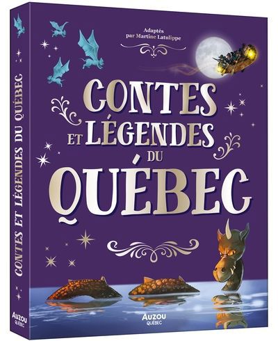 CONTES ET LEGENDES DU QUEBEC