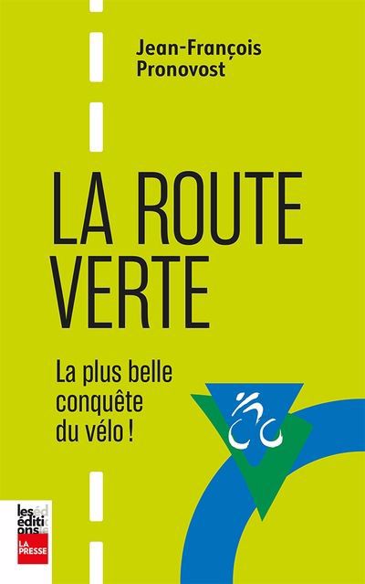ROUTE VERTE, LA PLUS BELLE CONQUETE DU VELO