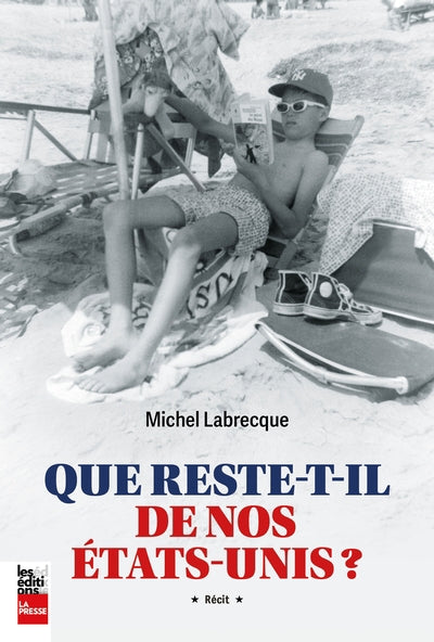 QUE RESTE-T-IL DE NOS ETATS-UNIS ?