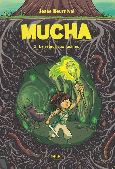 MUCHA T02 : LE RETOUR AUX RACINES