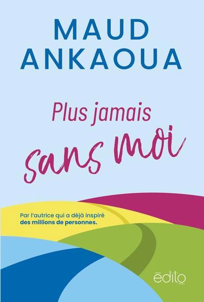 PLUS JAMAIS SANS MOI