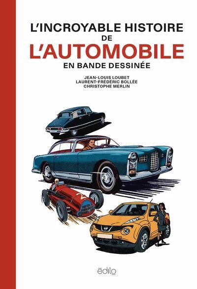INCROYABLE HISTOIRE DE L'AUTOMOBILE EN BANDE DESSINEE
