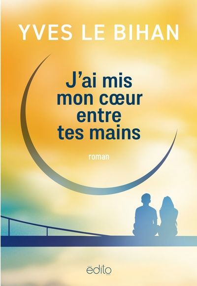 J'AI MIS MON COEUR ENTRE TES MAINS