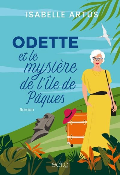 ODETTE ET LE MYSTERE DE L'ILE DE PAQUES