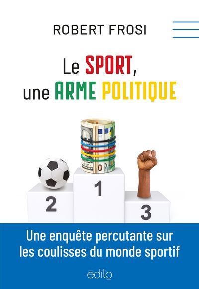 SPORT, UNE ARME POLITIQUE