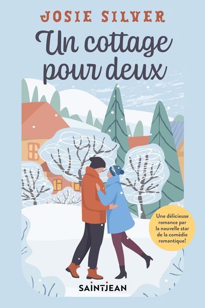 UN COTTAGE POUR DEUX - JOSIE SILVER