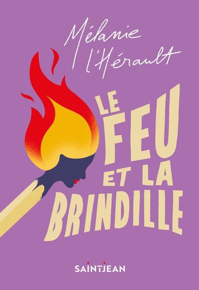 LE FEU ET LA BRINDILLE | MÉLANIE L'HÉRAULT