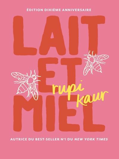 LAIT ET MIEL  EDITION DIXIEME ANNIVERSAIRE