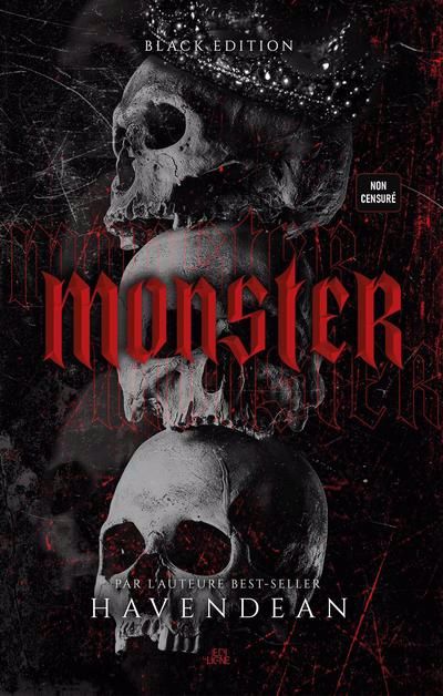 MONSTER - NON CENSURÉ - PAR L'AUTRE DU BEST-SELLER HAVEN DEAN | BLACK EDITION
