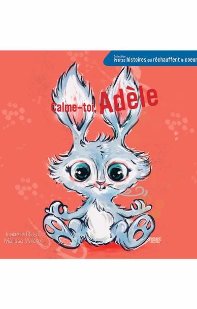 CALME-TOI, ADELE