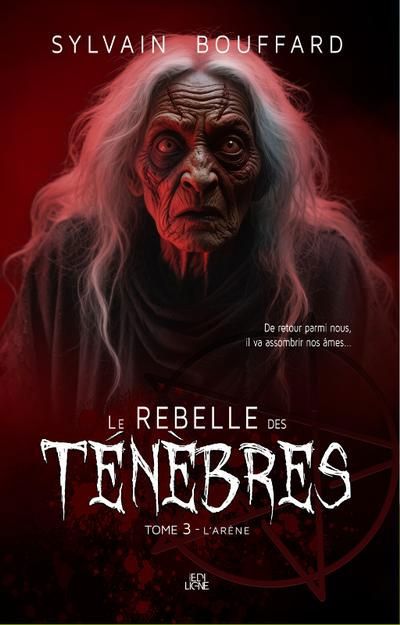 Rebelle des ténèbres , tome 3, Arène