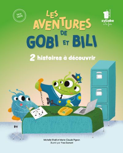 AVENTURES DE GOBI ET BILI - SERIE VERTE