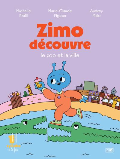 ZIMO DECOUVRE LE ZOO ET LA VILLE - SERIE JAUNE