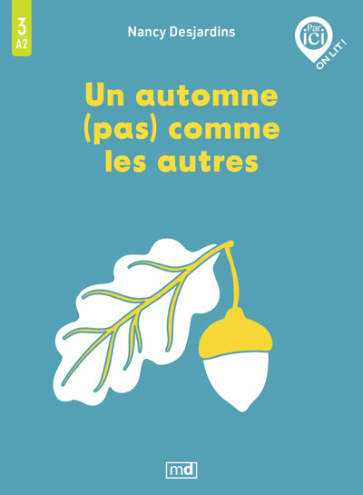UN AUTOMNE (PAS) COMME LES AUTRES, NIVEAU 3 / A2