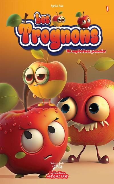 TROGNONS T01 UN MYSTERIEUX POMMIER