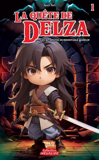 LA QUÊTE DE DELZA TOME 1