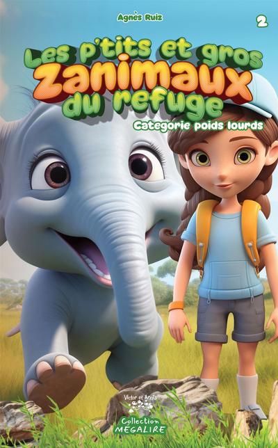 P'TITS ET GROS ZANIMAUX DU REFUGE T02
