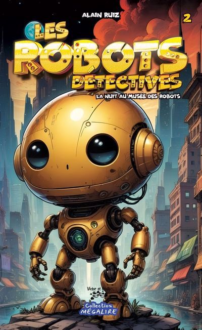 ROBOTS DETECTIVES T02