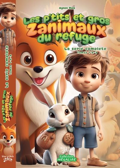 P'TITS ET GROS ZANIMAUX REFUGE -COMPLET