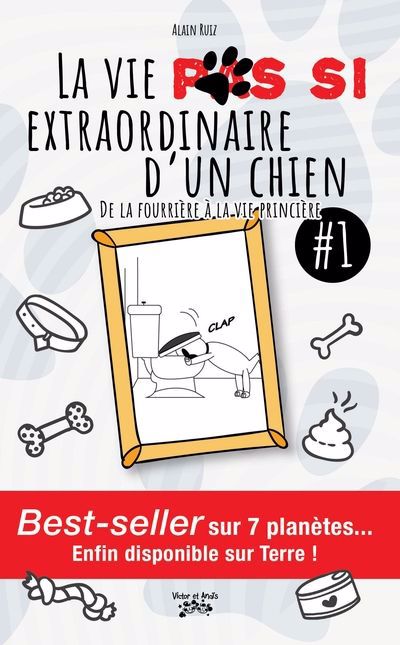 VIE PAS SI EXTRAORINAIRE D'UN CHIEN T01