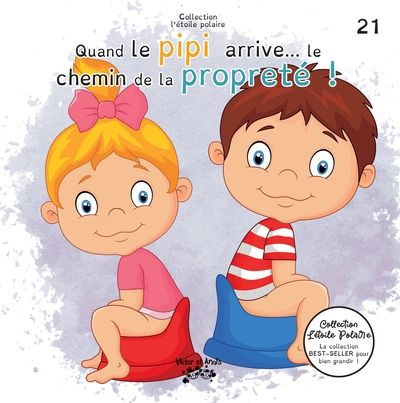 QUAND LE PIPI ARRIVE... LA PROPRETE! T21