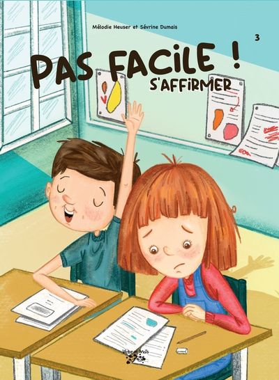 PAS FACILE! T03 -S'AFFIRMER