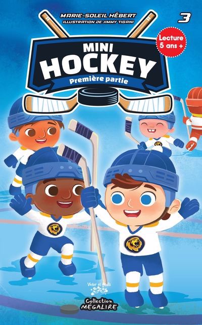 MINI HOCKEY T03 -PREMIERE PARTIE -NE