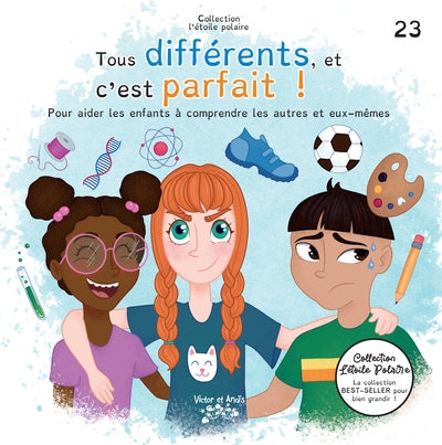 TOUS DIFFERENTS, ET C'EST PARFAIT! T23