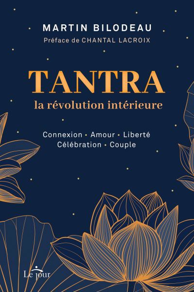 TANTRA, LA REVOLUTION INTERIEURE