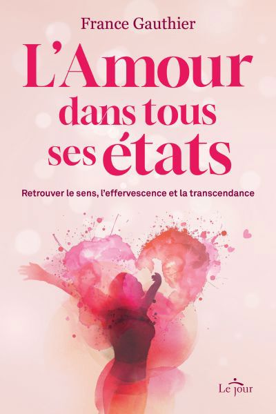 AMOUR DANS TOUS SES ETATS