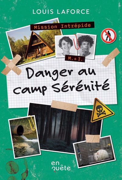 MISSION INTREPIDE 2 : DANGER AU CAMP SERENITE