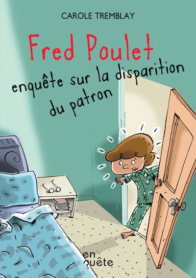 FRED POULET ENQUETE SUR LA DISPARITION DU PATRON