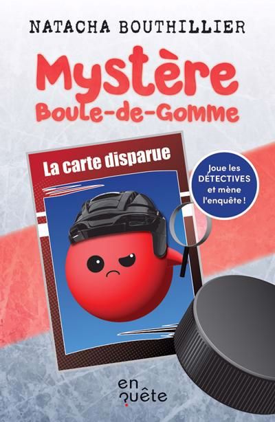 MYSTERE BOULE-DE-GOMME: LA CARTE DISPARUE