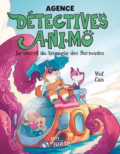 AGENCE DETECTIVES A.NI.MO: LE SECRET DU TRIANGLES DES BERMUDES