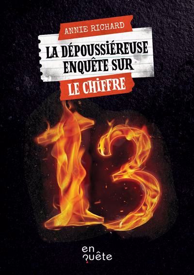 DEPOUSSIEREUSE ENQUETE SUR LE CHIFFRE 13