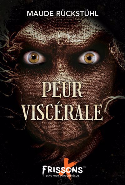 PEUR VISCERALE