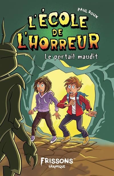 ECOLE DE L'HORREUR : LE PORTAIL MAUDIT