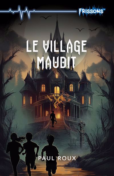 VILLAGE MAUDIT