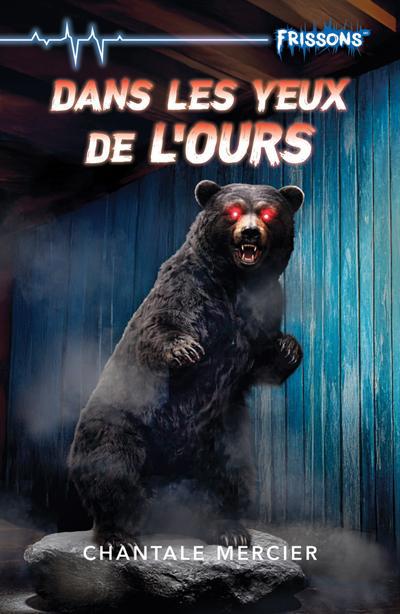DANS LES YEUX DE L'OURS