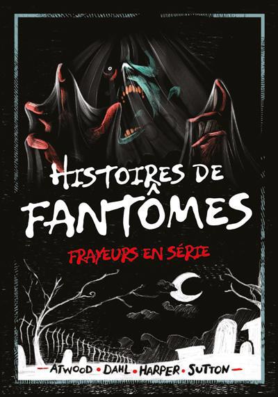 HISTOIRES DE FANTOMES