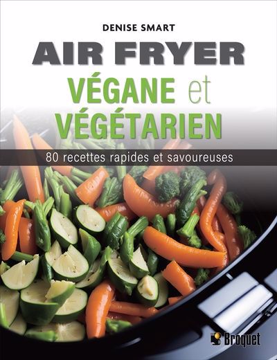 AIR FRYER VEGANE ET VEGETARIEN